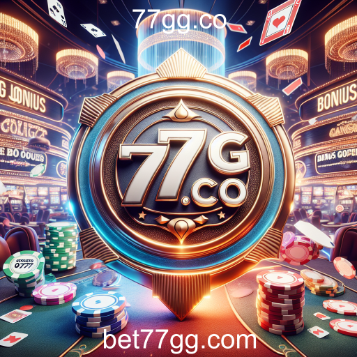 Descubra os Melhores Bônus e Ofertas no 77gg.co